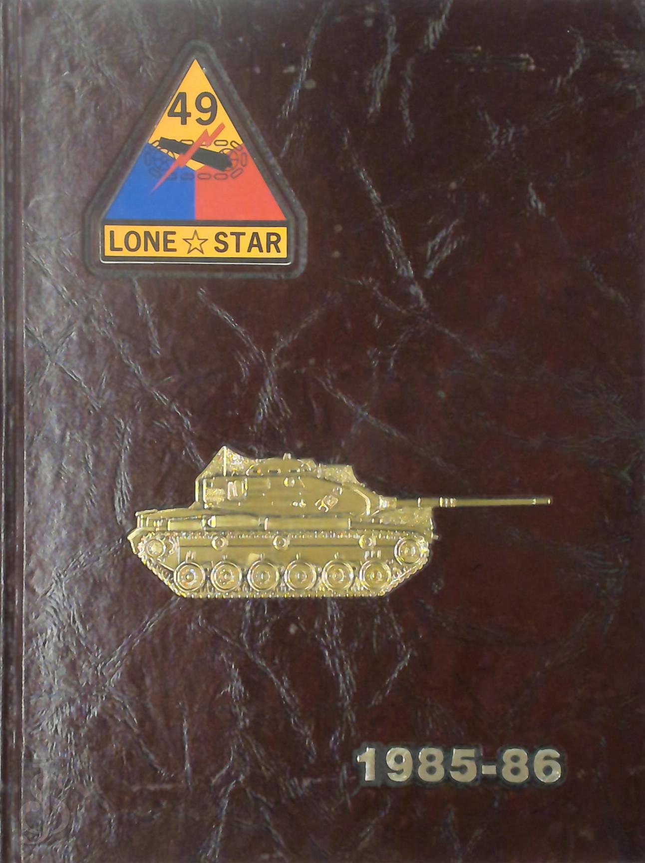  - 49th Lone Star Armored Division - United States Army National Guard. Annual Yearbook - 1985-1986