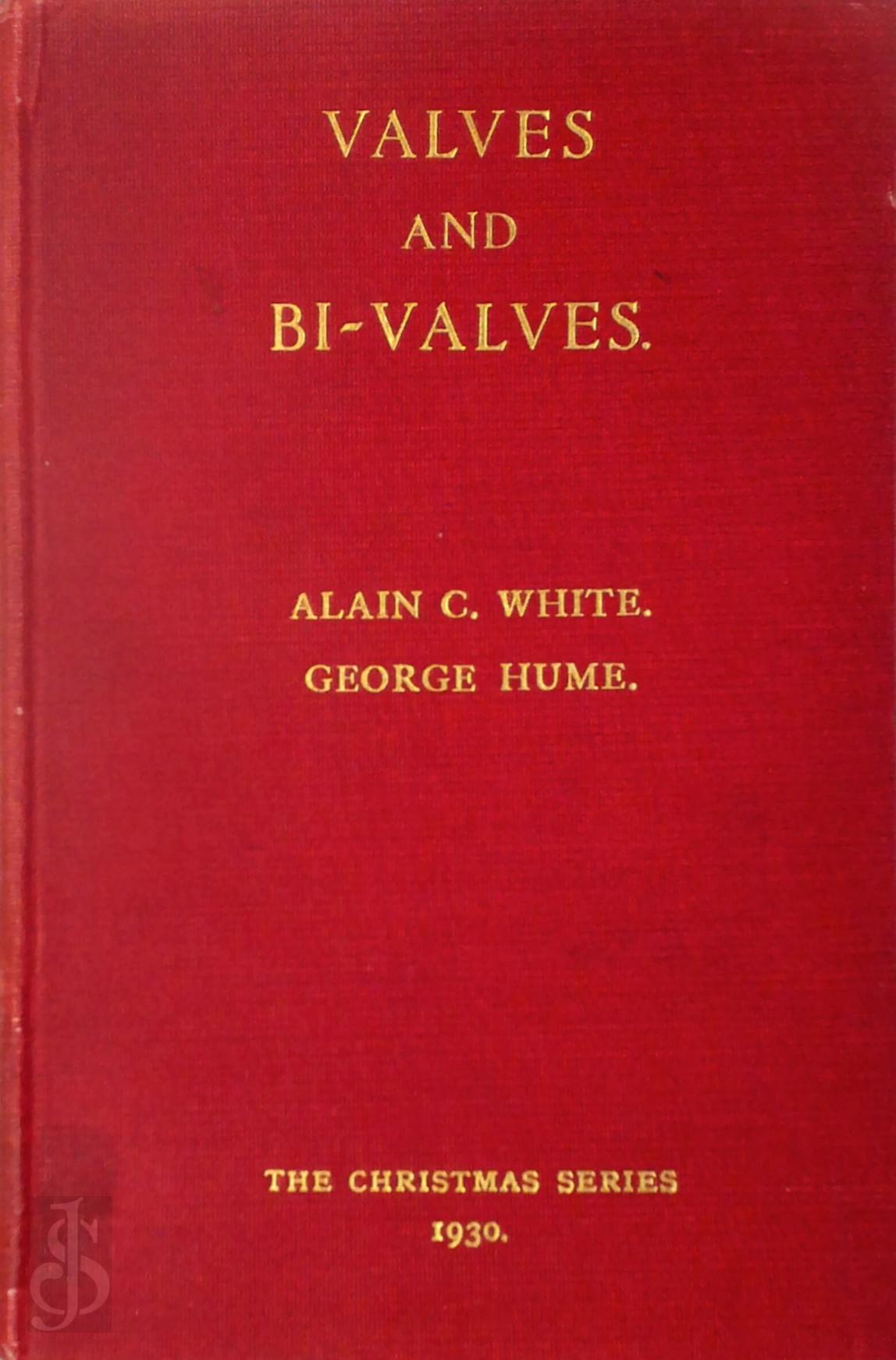 Alain C. White , George Hume 473839 - Valves and Bi-Valves