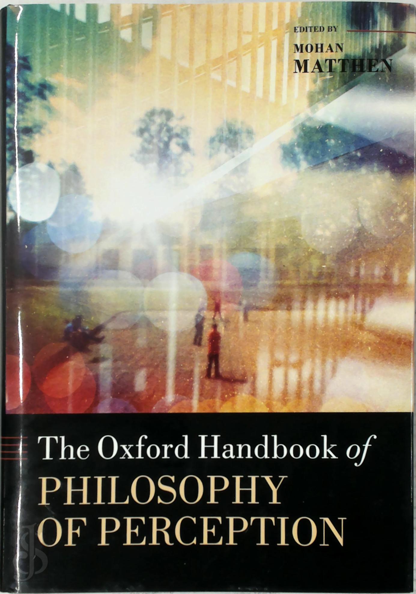 Mohan Matthen 509968 - The Oxford Handbook of Philosophy of Perception