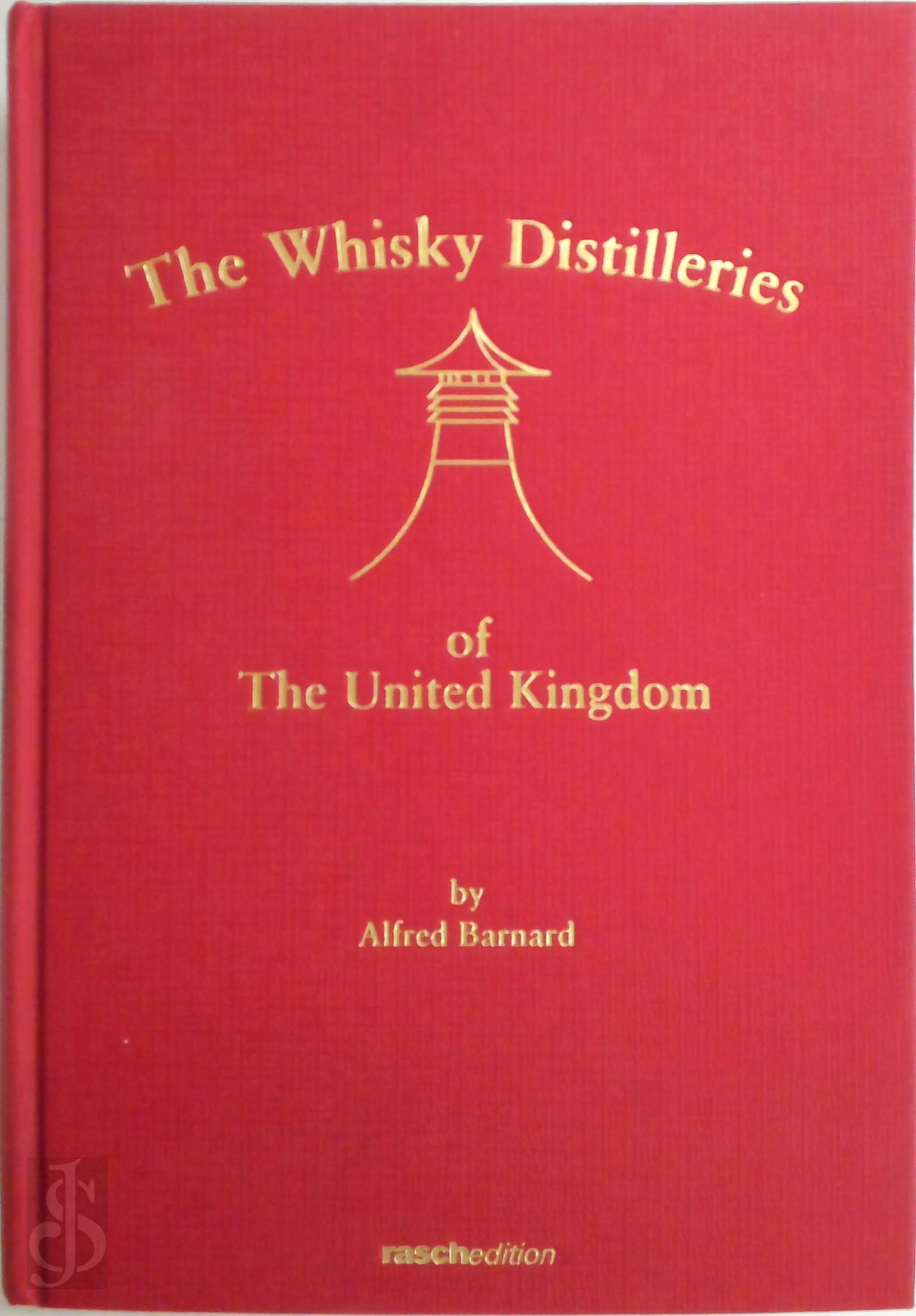 Alfred Barnard - The Whisky Distilleries of the United Kingdom