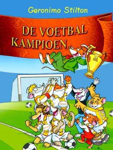 GERONIMO STILTON - De voetbalkampioen