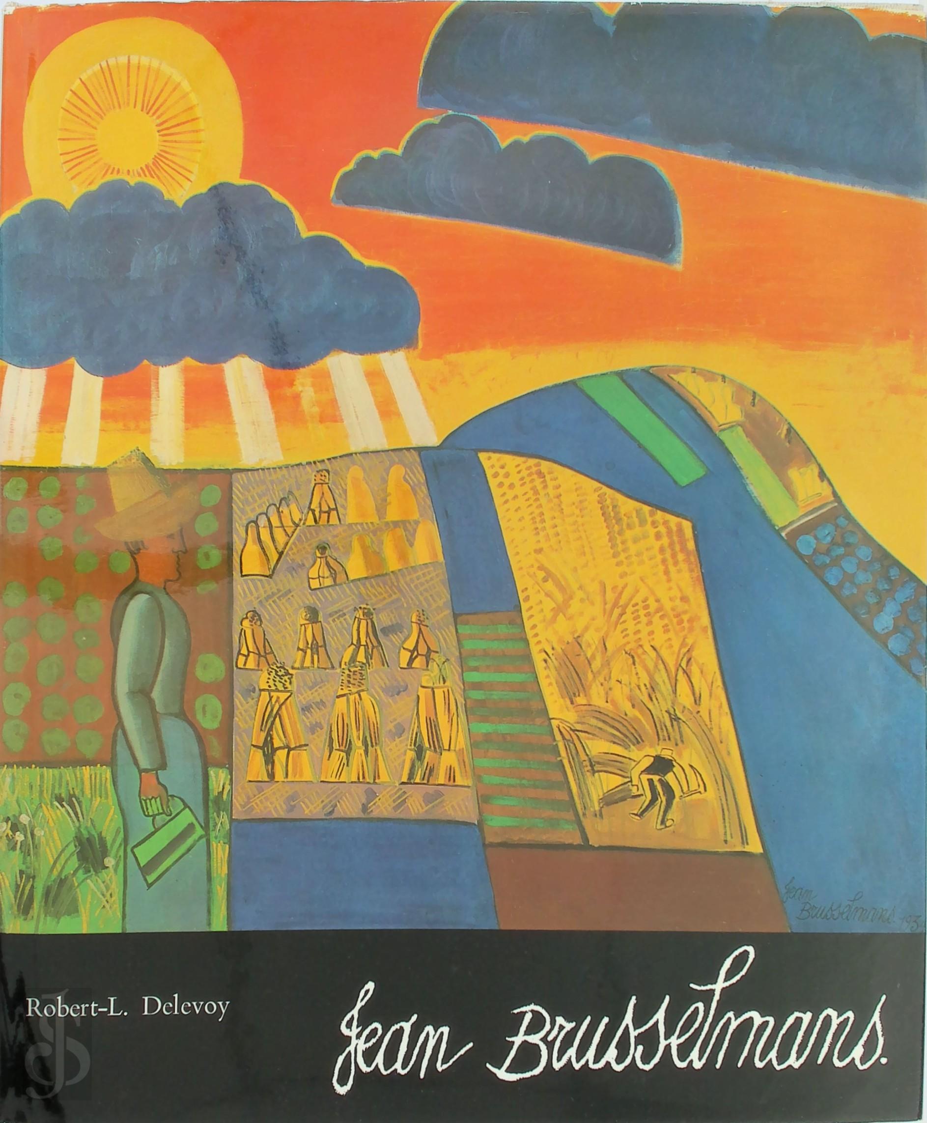 Robert-L. Delevoy - Jean Brusselmans. Catalogue Raisonn