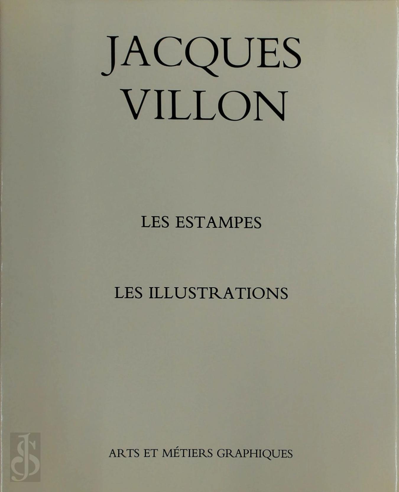 Colette de Ginestet 530514, Catherine Pouillon 530515 - acques Villon - Les Estampes, Les Illustrations. Catalogue raisonn