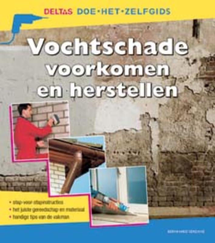 B. SEREXHE - Vochtschade voorkomen en herstellen. Stap-voor-stapinstructies - het juiste gereedschap en materiaal - handige tips van de vakman