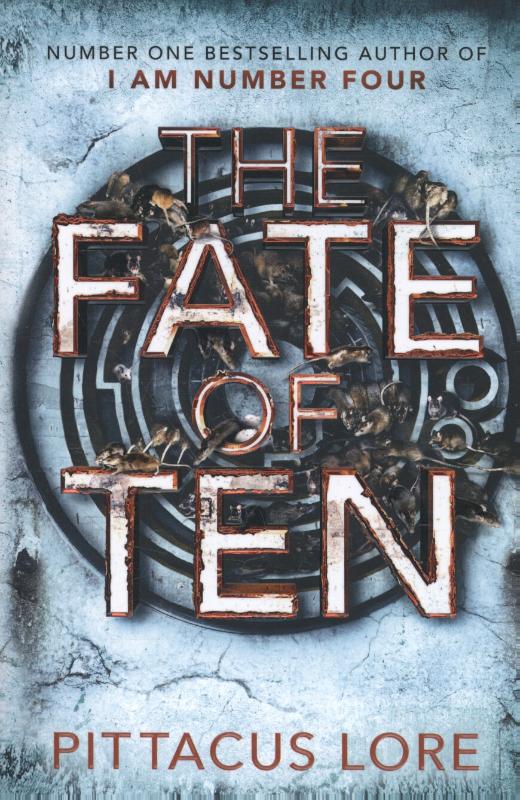 PITTACUS LORE - Fate of ten