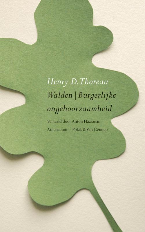 HENRY D. THOREAU - Walden. Burgerlijke ongehoorzaamheid