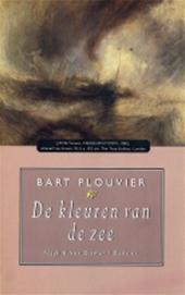 BART PLOUVIER - De kleuren van de zee. Verhalen