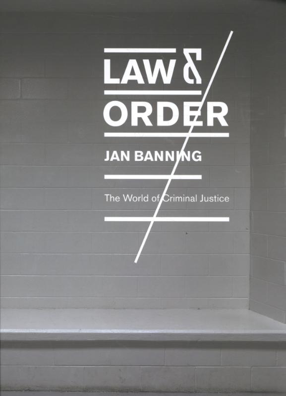 Jan Banning 89824 - Law & order. The world of criminal justice