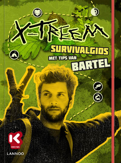 THIJS DELRUE, MAARTEN DE SAEGER, JEF BOES - X-treem survivalgids. Met tips van Bartel