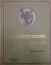 [Valentin] [petermann] - Herrn Petermanns Jagdbuch. Kleine Ausgabe