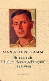 MAX KOHNSTAMM - Brieven uit 'Hitlers Herrengefngnis'