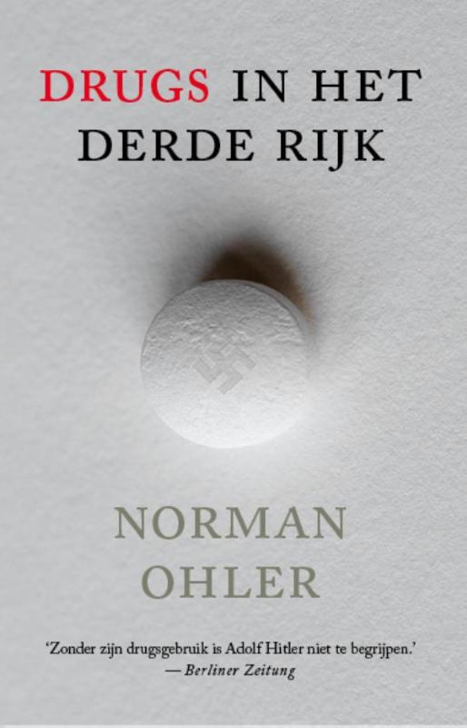 Norman Ohler 134160 - Drugs in het Derde Rijk