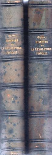 M.A. THIERS - Histoire de la Rvolution Franaise. 2 volumes