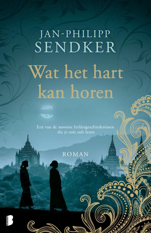 JAN-PHILIPP SENDKER - Wat het hart kan horen. Een van de mooiste liefdesgeschiedenissen die je ooit zult lezen