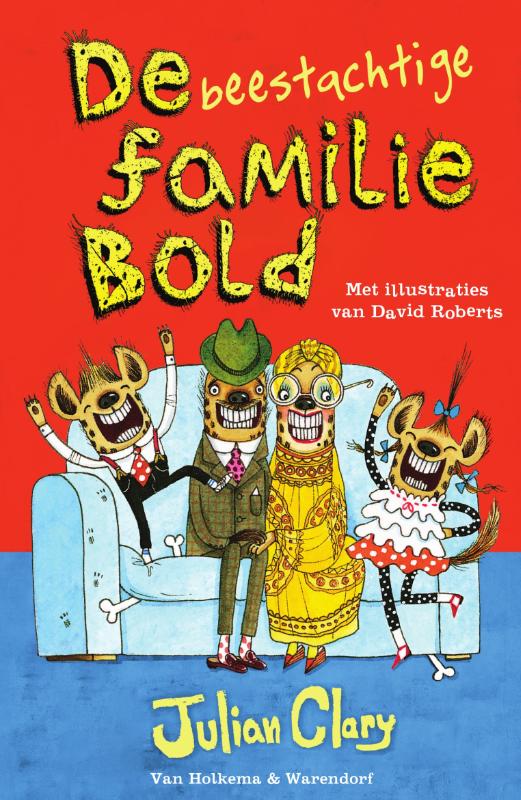 JULIAN CLARY - De beestachtige familie Bold