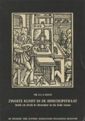 A. C. F. KOCH - Zwarte kunst in de Bisschopstraat. Boek en druk te Deventer in de 15de eeuw