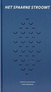 GEORGE MOORMANN - Het Spaarne stroomt helemaal niet. Het verhaal van een rivier in woord en beeld