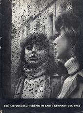 Ed van der Elsken 238735 - Een liefdesgeschiedenis in Saint Germain des Prs. Fotografie en tekst Ed van der Elsken