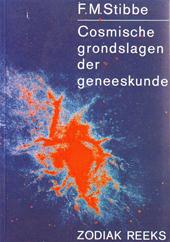 F.M. STIBBE - Cosmische grondslagen der geneeskunde