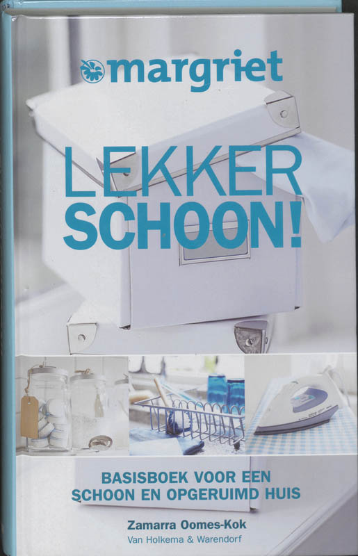 Z. KOK - Lekker schoon. Basisboek voor een schoon en opgeruimd huis