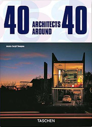 J.C. THOMPSON - 40 Architects around 40. 40 Architekten Um Die 40 / 40 Architectes Dans Leur 40aine