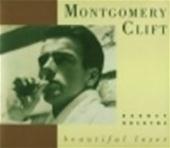 BARNEY HOSKYNS - Montgomery Clift. Beautiful Loser