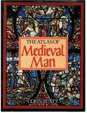 COLIN PLATT - The Atlas of Medieval Man