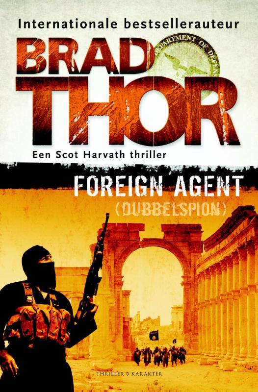 BRAD THOR - Foreign Agent. Dubbelspion