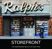 James T. Murray, Karla L. Murray - Store Front. The Disappearing Face of New York