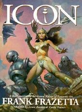 Frank Frazetta 46462 - Icon. A retrospective by the grand master of fantastic art
