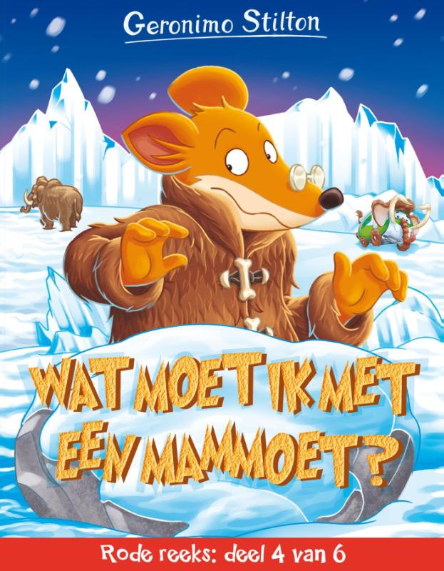 GERONIMO STILTON - Wat moet ik met een mammoet