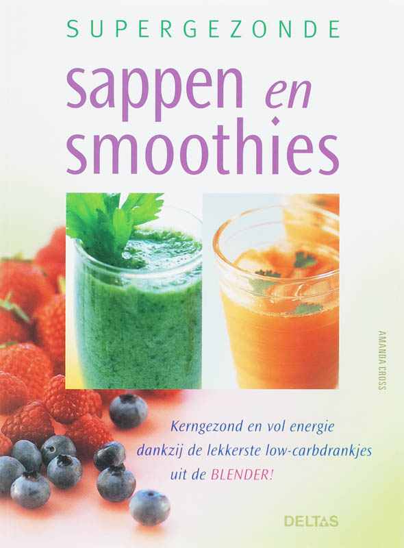 AMANDA CROSS - Supergezonde sappen en smoothies