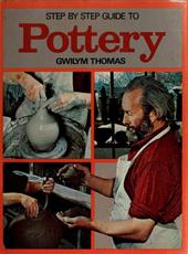 GWILYM THOMAS - Step by step guide to pottery