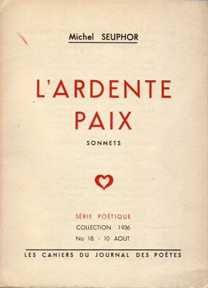 MICHEL SEUPHOR - L'ardente paix. Sonnets