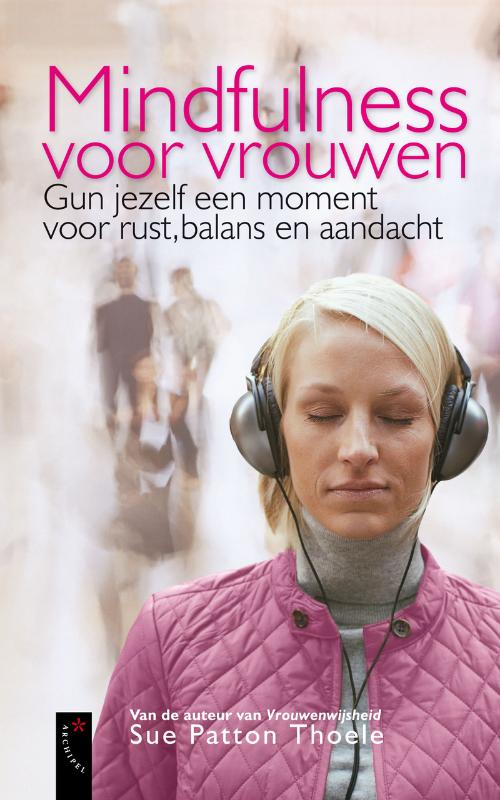 S. PATTON THOELE - Mindfulness voor vrouwen. Gun jezelf een moment voor rust, balans en aandacht