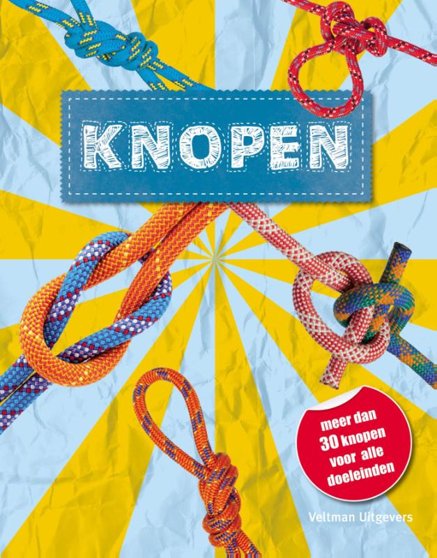 ULRIKE LOWIS - Knopen. Meer dan 30 knopen voor alle doeleinden