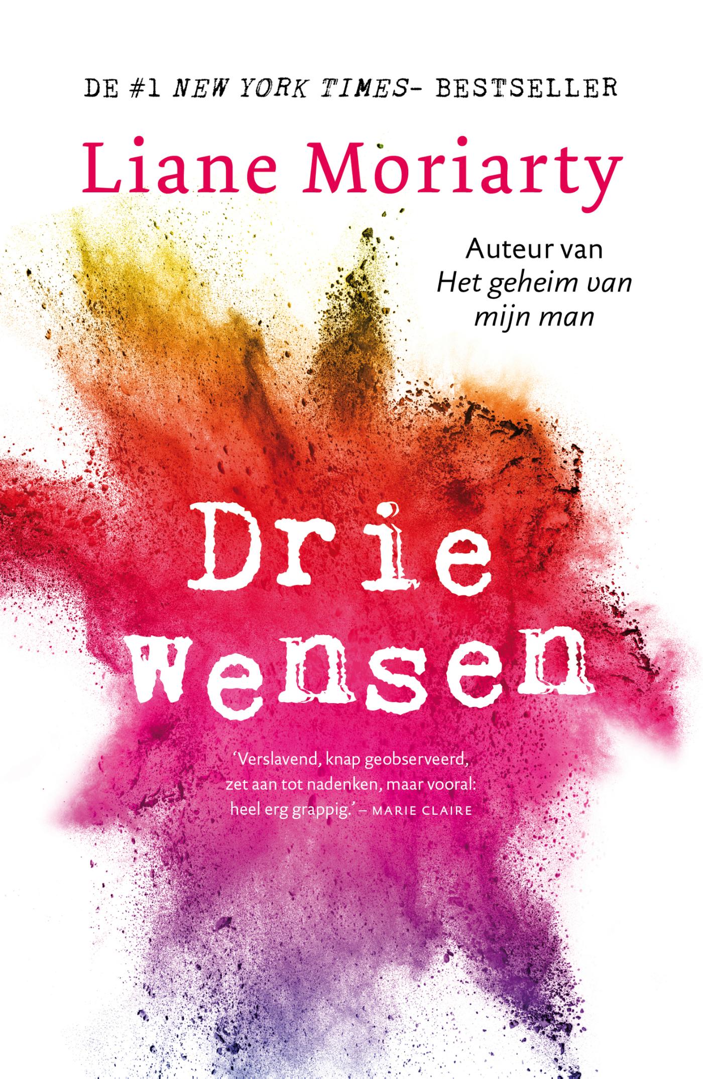 LIANE MORIARTY - Drie wensen