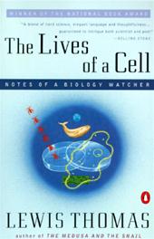 LEWIS THOMAS - The lives of a cell. Notes of a biology watcher