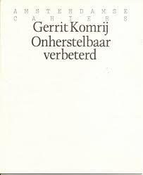 G. KOMRIJ - Onherstelbaar verbeterd