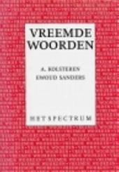 A. KOLSTEREN, EWOUD SANDERS - Spectrum woordenboek vreemde woorden