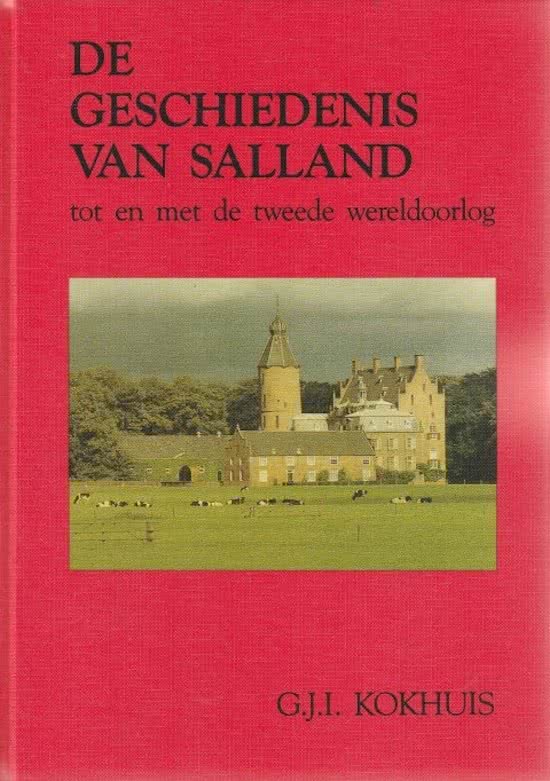 G.J.I. KOKHUIS - De geschiedenis van Salland tot en met de Tweede Wereldoorlog