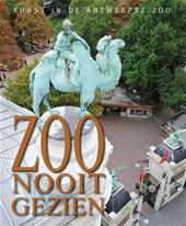 Paul Verbraeken 65922 - Zoo nooit gezien. Kunst in de Antwerpse Zoo (NL)