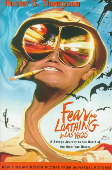 HUNTER S. THOMPSON - Fear and Loathing in Las Vegas. A Savage Journey to the Heart of the American Dream