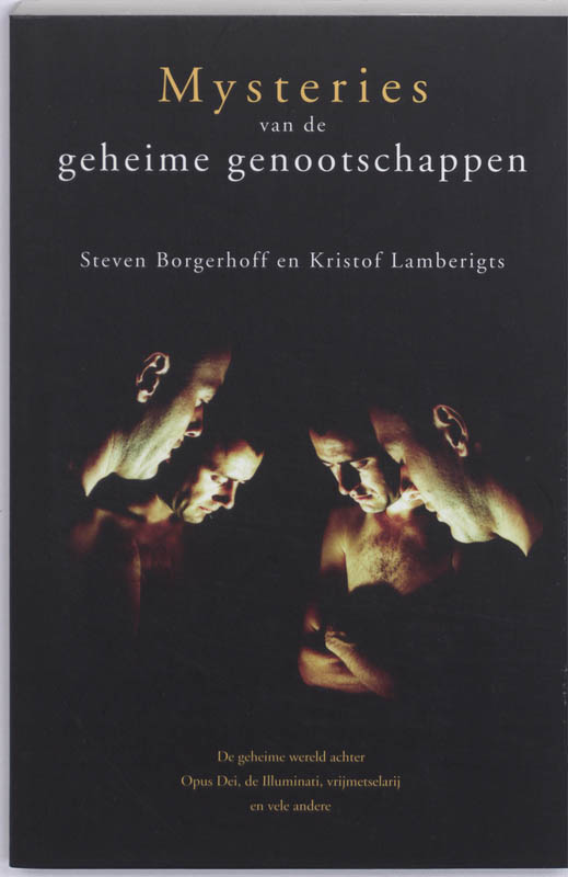 STEVEN BORGERHOFF, KRISTOF LAMBERIGTS - Mysteries van de geheime genootschappen