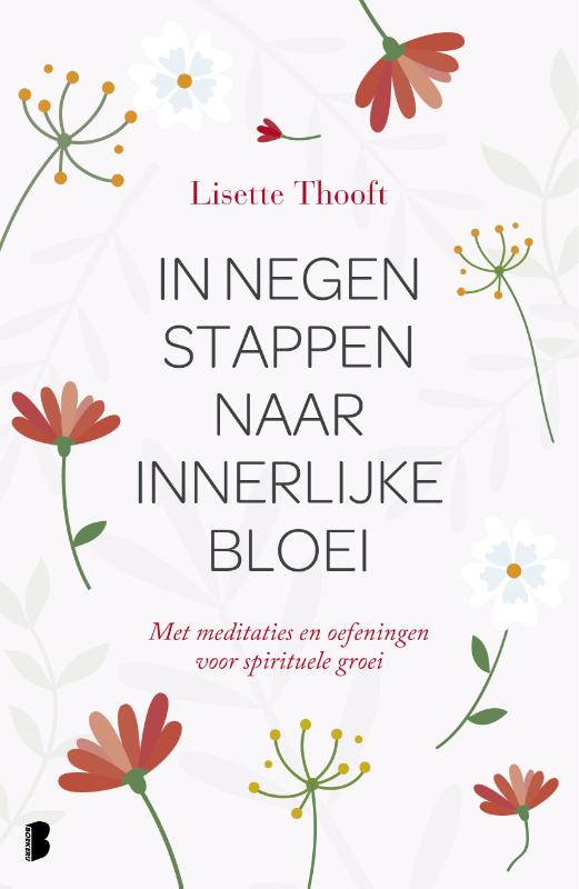 LISETTE THOOFT - In negen stappen naar innerlijke bloei. Met meditaties en oefeningen voor spirituele groei