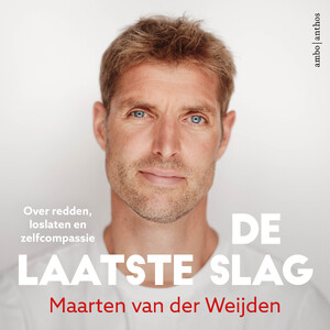 De laatste slag - Maarten van der Weijden - (ISBN: 9789026376504) | De ...