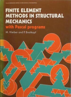 Finite Element Methods in Structural Mechanics - Michał Kleiber, Piotr ...