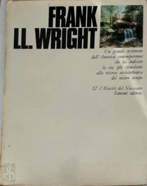 Frank Lloyd Wright - Marco Dezzi Bardeschi, Frank Lloyd Wright | De Slegte