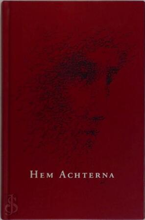 Hem achterna - Ben Frie, Frans Tromp, Fried Pijnenborg, Mark Rotsaert ...