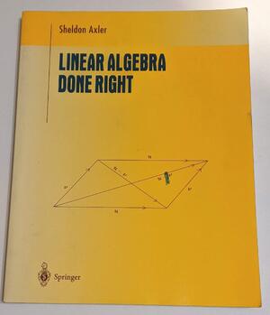 Linear Algebra Done Right - Sheldon Axler - (ISBN: 9780387945965) | De ...